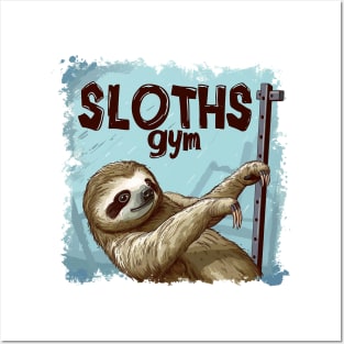 sloths gym Posters and Art